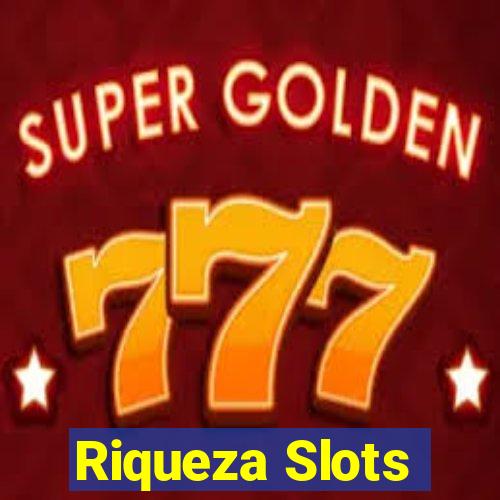 Riqueza Slots